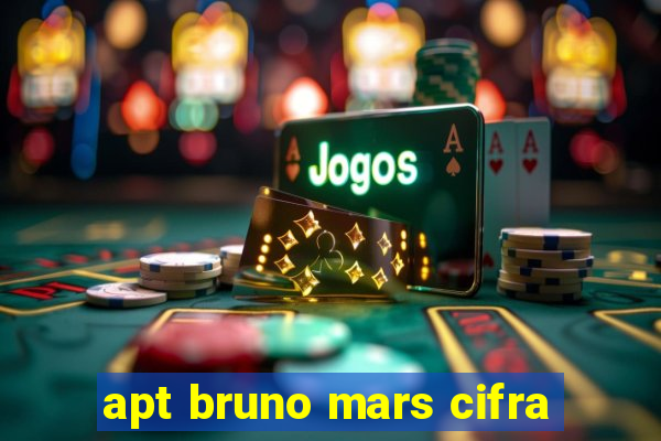 apt bruno mars cifra